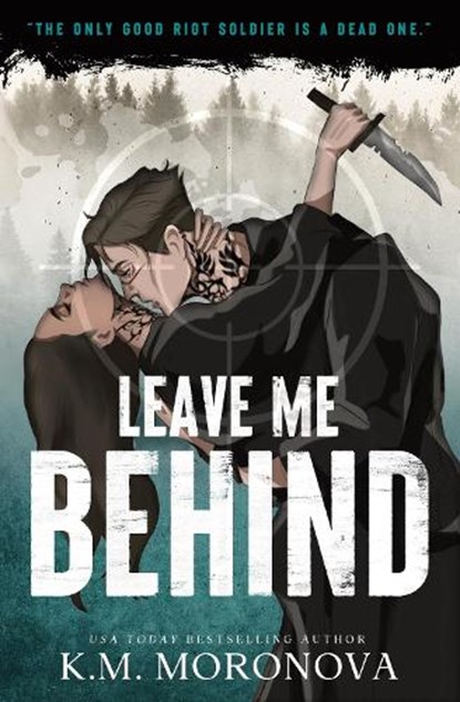 Leave Me Behind, K.M. Moronova - Paperback - 9781464260124