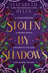Stolen by Shadows - Elizabeth Helen - 9781464261848