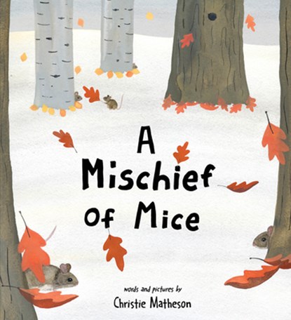 A Mischief of Mice, Christie Matheson - Paperback - 9781464264719