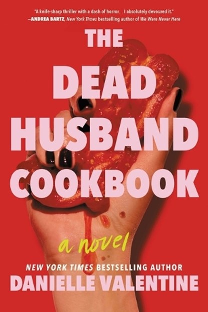 The Dead Husband Cookbook, Danielle Valentine - Paperback - 9781464267369