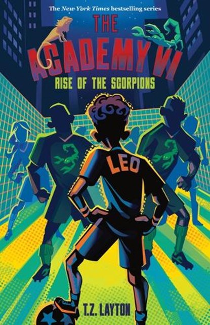 The Academy VI: Rise of the Scorpions, T. Z. Layton - Paperback - 9781464268335