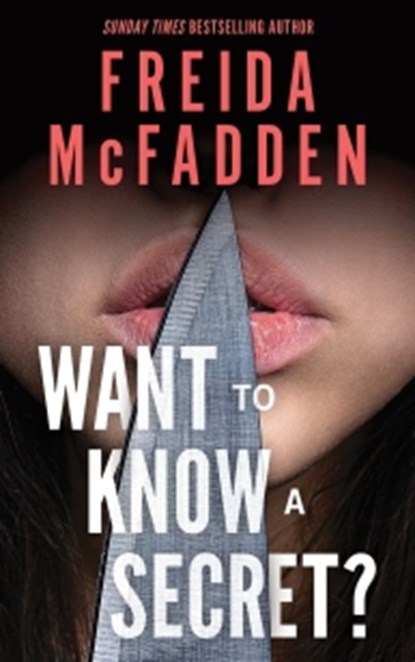 Want to Know a Secret?, Freida McFadden - Paperback - 9781464268533
