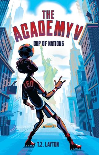 The Academy V: Cup of Nations, T.Z. Layton - Paperback - 9781464268830
