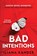 Bad Intentions, Iliana Xander - Gebonden - 9781464272547