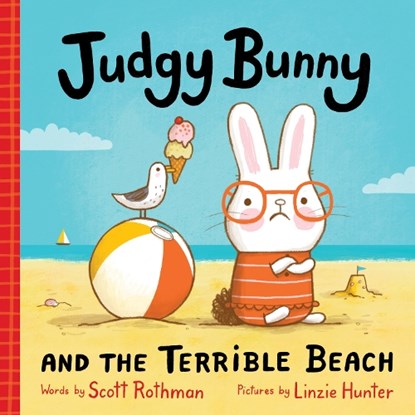 Judgy Bunny and the Terrible Beach, Scott Rothman - Paperback - 9781464272677