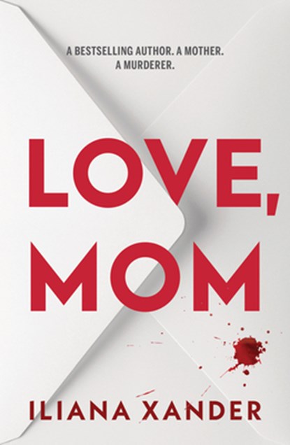 Love, Mom, Iliana Xander - Gebonden - 9781464272752