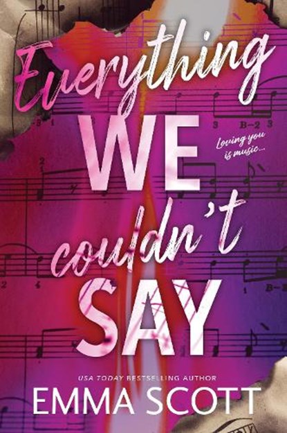 Everything We Couldn't Say, Emma Scott - Paperback - 9781464272851