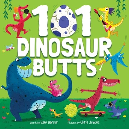 101 Dinosaur Butts, Sam Harper - Gebonden - 9781464272967