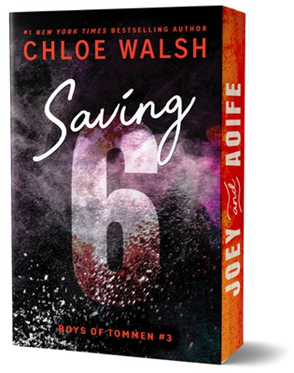 Saving 6 (Deluxe Edition), Chloe Walsh - Paperback - 9781464276705