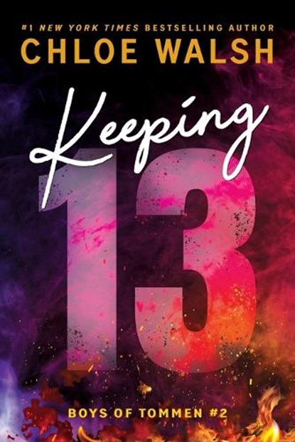 Keeping 13 (Standard Edition), Chloe Walsh - Paperback - 9781464277078