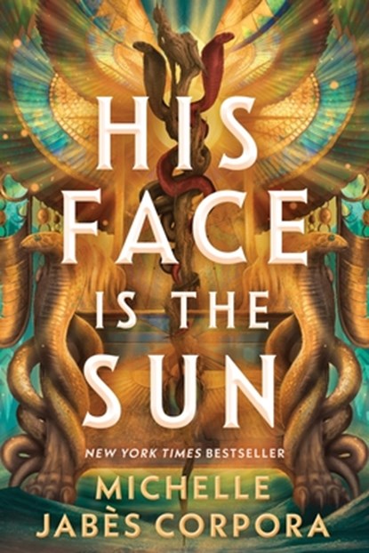 His Face Is the Sun (Standard Edition), Michelle Jabès Corpora - Paperback - 9781464290480