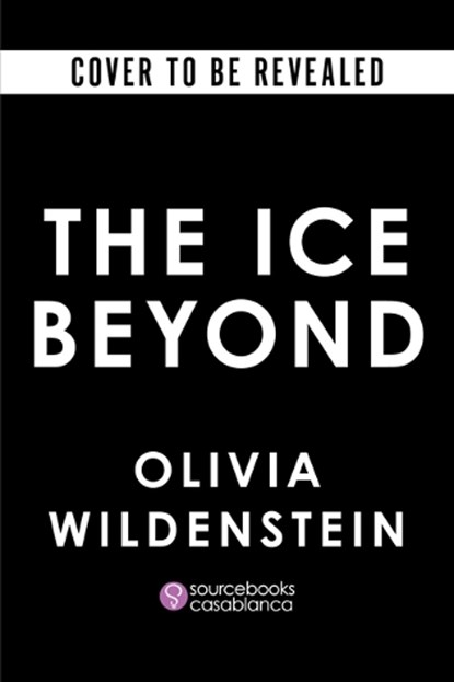 The Ice Beyond (Deluxe Edition), Olivia Wildenstein - Gebonden - 9781464293696