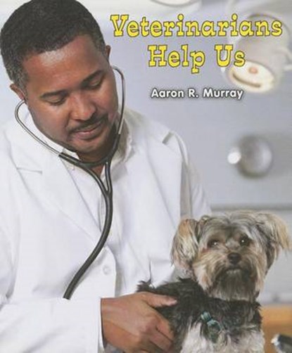 Veterinarians Help Us, MURRAY,  Aaron R. - Paperback - 9781464400544