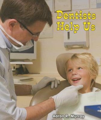 Dentists Help Us, MURRAY,  Aaron R. - Paperback - 9781464400575