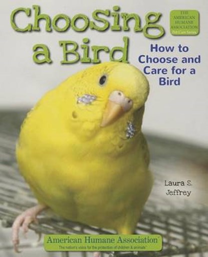 Choosing a Bird, JEFFREY,  Laura S. - Paperback - 9781464402135