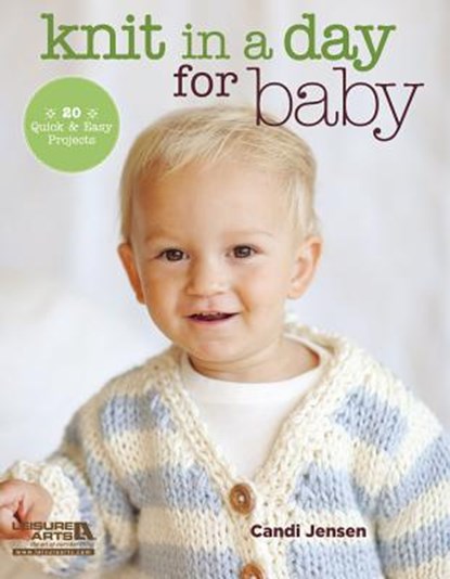 Knit in a Day for Baby, Candi Jensen - Paperback - 9781464702648