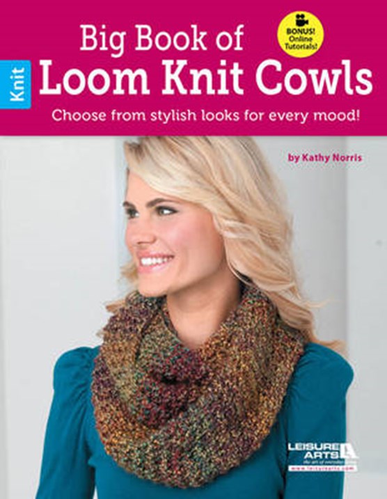 Big Book of Loom Knit Cowls