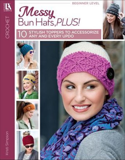 Messy Bun Hats,Plus!, Kristi Simpson - Ebook - 9781464770074