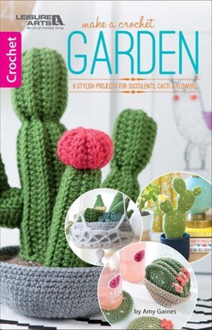 Make A Crochet Garden, Amy Gaines - Ebook - 9781464776076