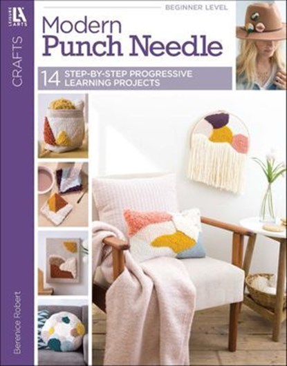 Modern Punch Needle, Berenice Robert - Ebook - 9781464779862