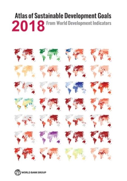 Atlas of Sustainable Development Goals 2018, World Bank - Paperback - 9781464812507
