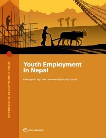 Youth Employment in Nepal, Dhushyanth Ranju ; Jasmine Rajbhandary - Paperback - 9781464812767