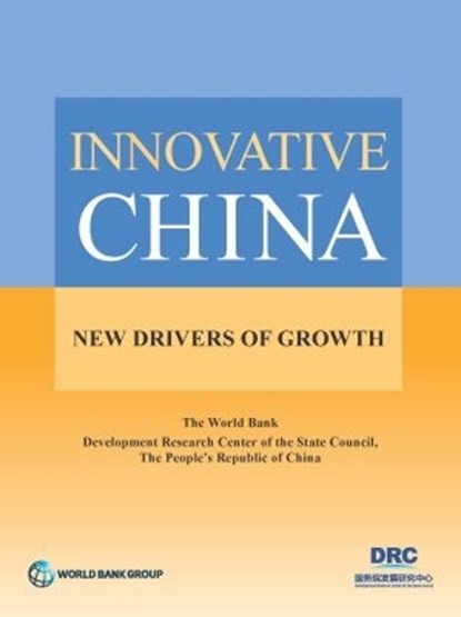 Innovative China, World Bank ; the People's Republic of China Development Research Center of the State Council - Paperback - 9781464813351