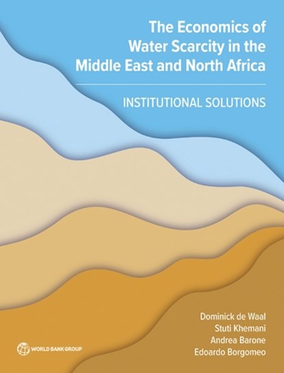 The Economics of Water Scarcity in the Middle East and North Africa, Dominick Revell de Waal - Paperback - 9781464817397
