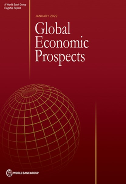 Global Economic Prospects, January 2022, World Bank Group - Paperback - 9781464817588