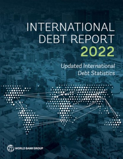 International Debt Report 2022, World Bank - Paperback - 9781464819025