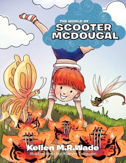 The World of Scooter McDougal, Kellen M R Wade - Paperback - 9781465307033