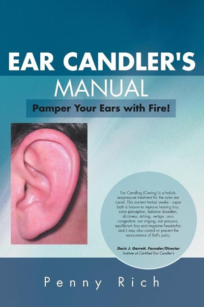 Ear Candler's Manual, Penny Rich - Paperback - 9781465394330
