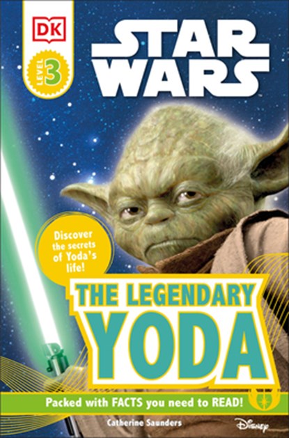 DK Readers L3: Star Wars: The Legendary Yoda: Discover the Secret of Yoda's Life!, Catherine Saunders - Paperback - 9781465401847