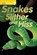 Snakes Slither and Hiss, DK Publishing - Gebonden - 9781465435057