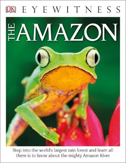 Eyewitness The Amazon, JACKSON,  Tom - Paperback - 9781465435668