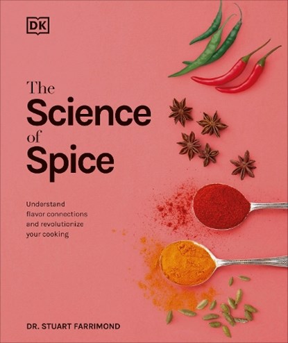 Science of Spice, Dr. Stuart Farrimond - Gebonden - 9781465475572