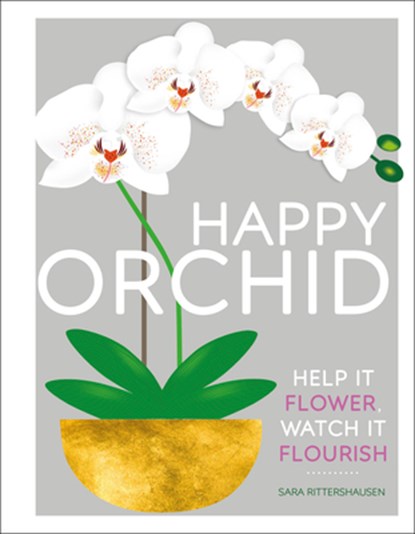 Happy Orchid, Sara Rittershausen - Gebonden - 9781465477019