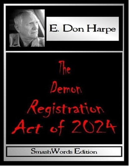 The Demon Registration Act Of 2024, E. Don Harpe - Ebook - 9781465701398