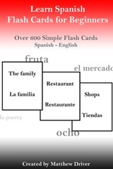Learn Spanish - Flash Cards for Beginners - Matthew Driver - 9781465702142