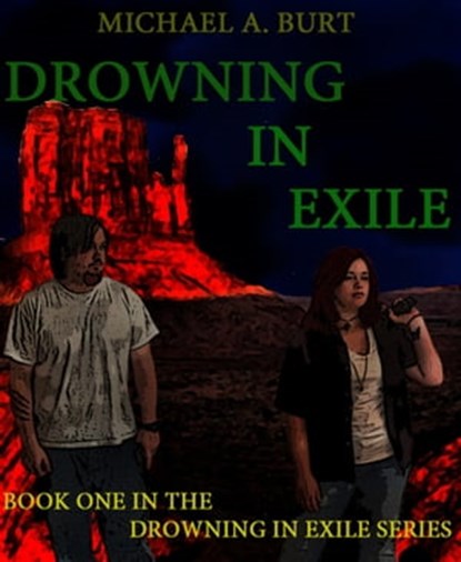 Drowning In Exile, Michael A. Burt - Ebook - 9781465703446