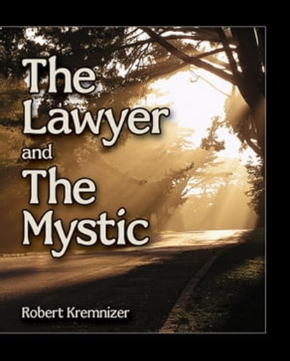 The Lawyer & The Mystic, Sichos In English - Ebook - 9781465706096