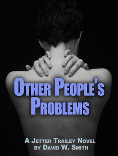 Other People's Problems, David W. Smith - Ebook - 9781465707277