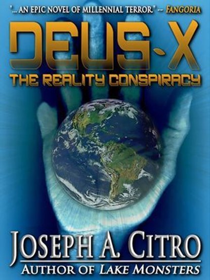 Deus-X: The Reality Conspiracy, Joseph A. Citro - Ebook - 9781465721167
