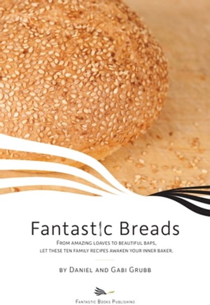 Fantastic Breads, Gabi Grubb - Ebook - 9781465771902