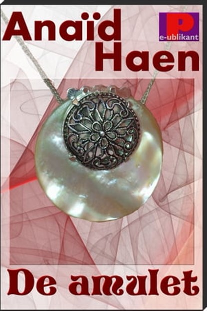 De amulet, Anaïd Haen - Ebook - 9781465779687