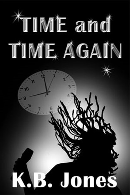Time and Time Again, Kevin Jones - Ebook - 9781465779892