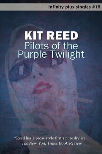 Pilots of the Purple Twilight, Kit Reed - Ebook - 9781465791764