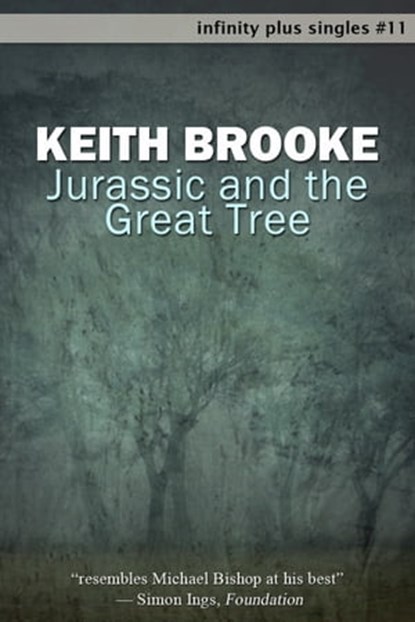 Jurassic and the Great Tree, Keith Brooke - Ebook - 9781465793508