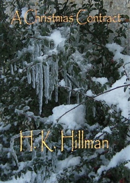 A Christmas Contract, H K Hillman - Ebook - 9781465801753
