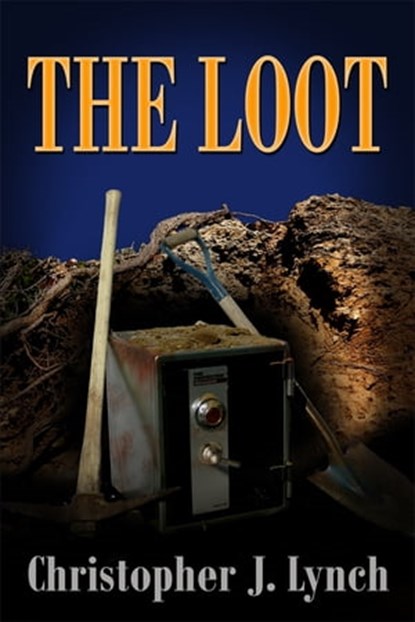 The Loot (a short story), Christopher J. Lynch - Ebook - 9781465801814